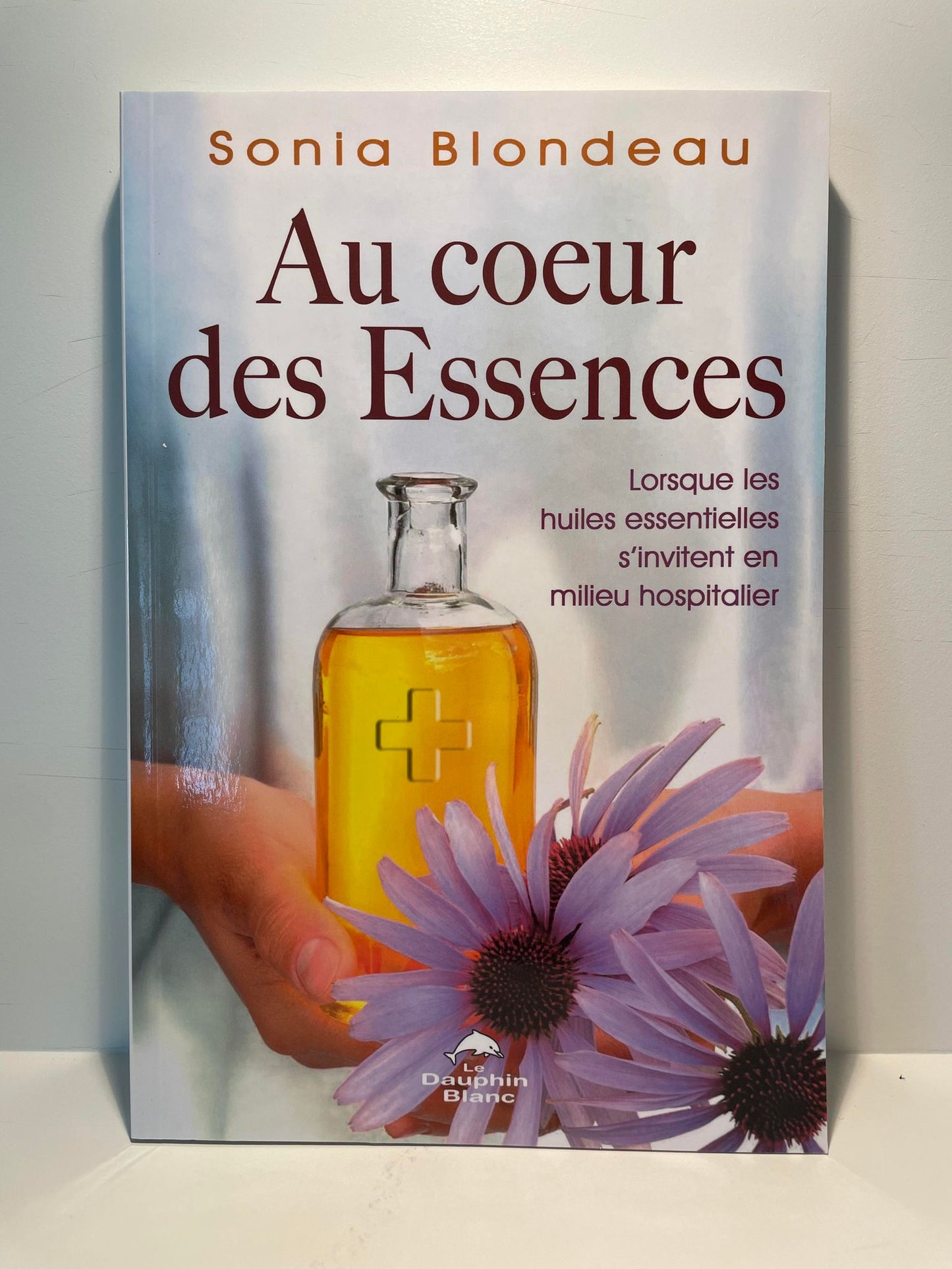 Au coeur des Essences - Sonia Blondeau